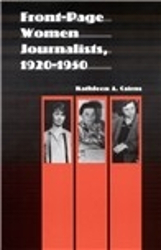 Бумажная книга «Front-Page Women Journalists, 1920-1950», автор Кэтлин А. Кэрнс - фото №1