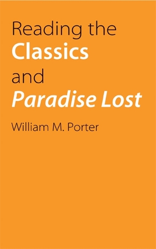 Бумажная книга «Reading the Classics and Paradise Lost», автор Уильям Портер - фото №1
