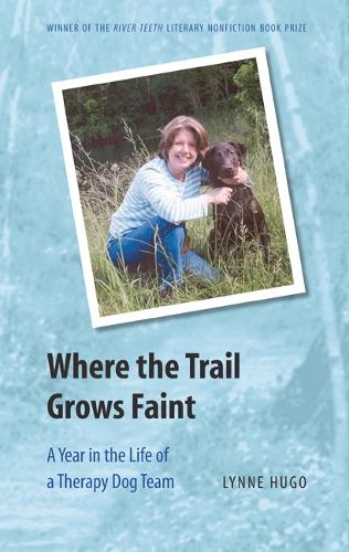 Бумажная книга «Where the Trail Grows Faint: A Year in the Life of a Therapy Dog Team», автор Линн Хьюго - фото №1