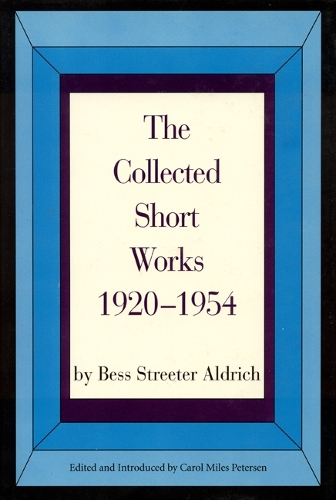 Бумажная книга «The Collected Short Works, 1920-1954», автор Бесс Стритер Олдрич - фото №1