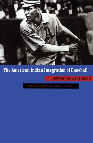 Бумажная книга «The American Indian Integration of Baseball», автор Джеффри Пауэрс-Бек - фото №1