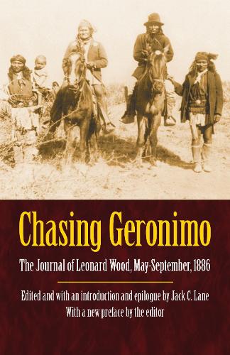 Бумажная книга «Chasing Geronimo: The Journal of Leonard Wood, May-September 1886» - фото №1
