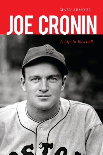 Паперова книга «Joe Cronin: A Life in Baseball», автор Марк Армор - фото №1