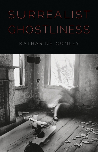Бумажная книга «Surrealist Ghostliness», автор Кэтрин Конли - фото №1
