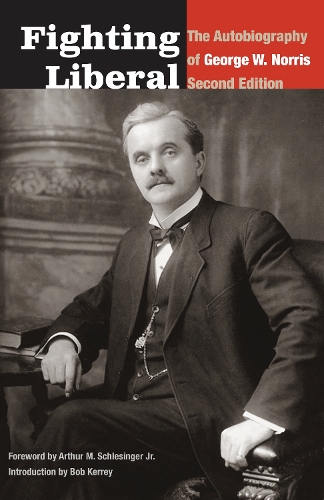 Бумажная книга «Fighting Liberal: The Autobiography of George W. Norris», автор Джордж В. Норрис - фото №1