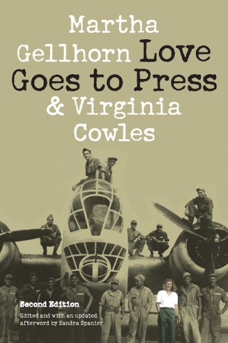 Паперова книга «Love Goes to Press: A Comedy in Three Acts, Second Edition», авторів Марта Ґеллгорн, Вірджинія Коулз - фото №1