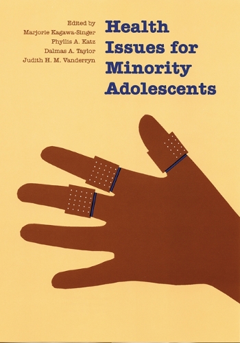 Паперова книга «Health Issues for Minority Adolescents», авторів Далмас Тейлор, Джудіт Вандеррін, Марджорі Кагава-Сінгер, Філліс А. Кац - фото №1
