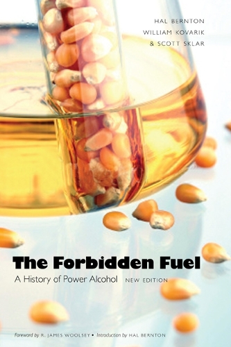 Паперова книга «The Forbidden Fuel: A History of Power Alcohol, New Edition», авторів Хал Бернтон, Скотт Склар, Вільям Коварик - фото №1