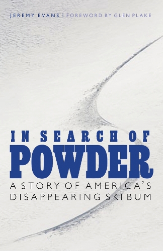 Бумажная книга «In Search of Powder: A Story of America's Disappearing Ski Bum», автор Джереми Эванс - фото №1