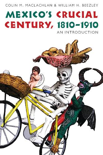Бумажная книга «Mexico's Crucial Century, 1810-1910: An Introduction», автор Колин М. Маклахлан - фото №1