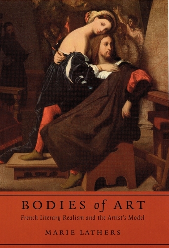 Бумажная книга «Bodies of Art: French Literary Realism and the Artist's Model», автор Мари Лэзерс - фото №1
