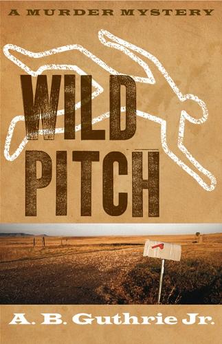 Паперова книга «Wild Pitch», автор A. Б. Гатрі-молодший - фото №1