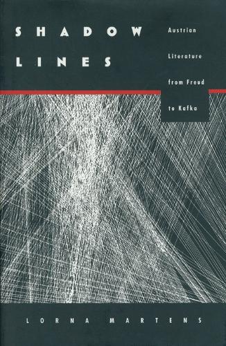 Бумажная книга «Shadow Lines: Austrian Literature from Freud to Kafka», автор Лорна Мартенс - фото №1