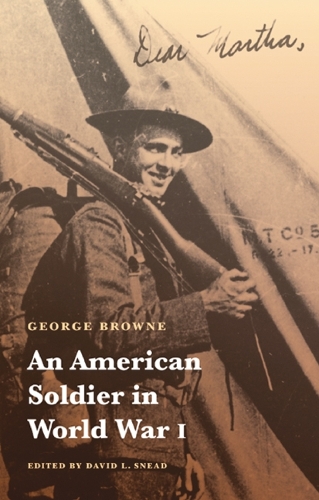 Паперова книга «An American Soldier in World War I», автор Джордж Браун - фото №1