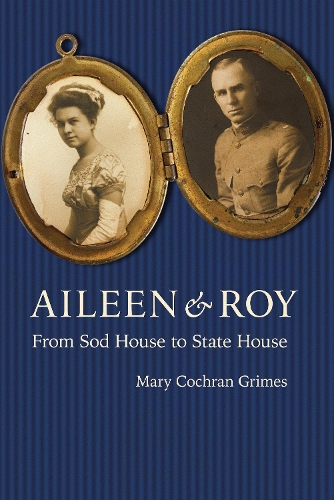Бумажная книга «Aileen and Roy: From Sod House to State House», автор Мери Кокран Граймс - фото №1