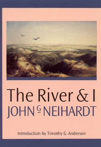 Бумажная книга «The River and I», автор Джон Г. Нейхардт - фото №1