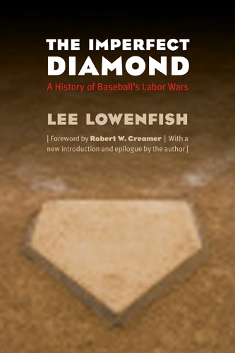 Бумажная книга «The Imperfect Diamond: A History of Baseball's Labor Wars», автор Ли Лоуэнфиш - фото №1