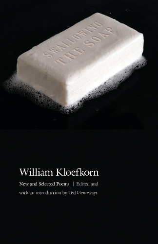 Бумажная книга «Swallowing the Soap: New and Selected Poems», автор Уильям Клоэфкорн - фото №1