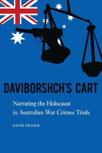 Бумажная книга «Daviborshch's Cart: Narrating the Holocaust in Australian War Crimes Trials», автор Дэвид Фрейзер - фото №1