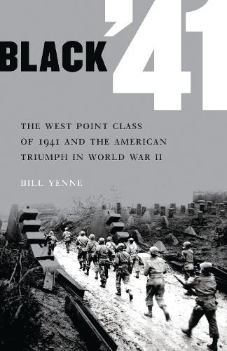 Бумажная книга «Black '41: The West Point Class of 1941 and the American Triumph in World War II» - фото №1