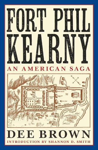 Паперова книга «Fort Phil Kearny: An American Saga», автор Ді Браун - фото №1