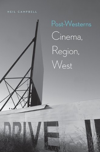 Бумажная книга «Post-Westerns: Cinema, Region, West», автор Нил Кэмпбелл - фото №1