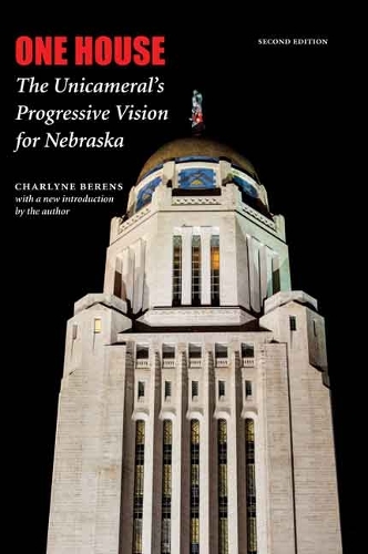 Бумажная книга «One House: The Unicameral's Progressive Vision for Nebraska, Second Edition», автор Шарлин Беренс - фото №1