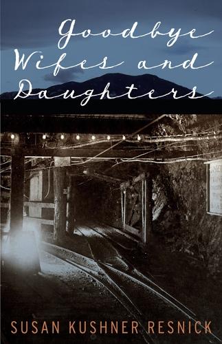 Паперова книга «Goodbye Wifes and Daughters», автор Сьюзан Кушнер Резнік - фото №1