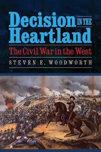 Бумажная книга «Decision in the Heartland: The Civil War in the West», автор Стивен Э. Вудворт - фото №1