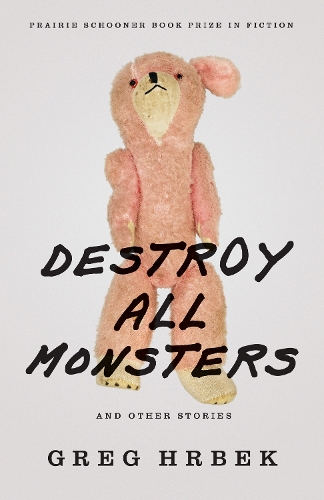 Бумажная книга «Destroy All Monsters, and Other Stories», автор Грег Хрбек - фото №1