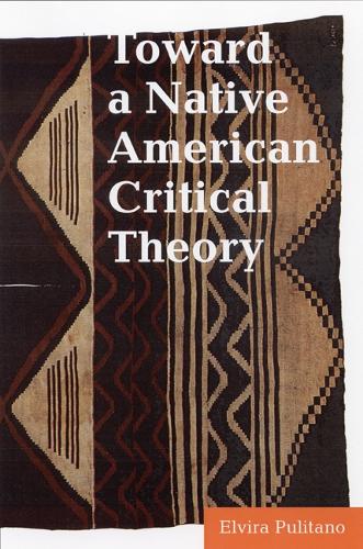 Бумажная книга «Toward a Native American Critical Theory», автор Эльвира Пулитано - фото №1