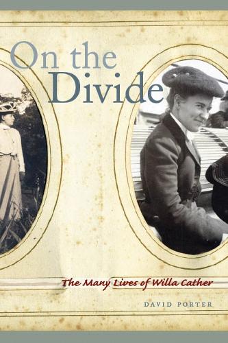 Паперова книга «On the Divide: The Many Lives of Willa Cather», автор Девід Портер - фото №1