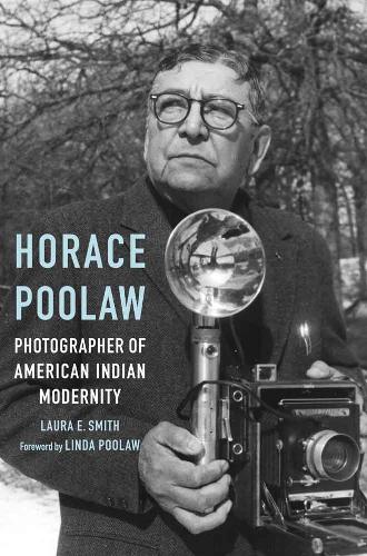 Бумажная книга «Horace Poolaw, Photographer of American Indian Modernity», автор Лаура Э. Смит - фото №1