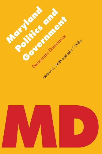 Бумажная книга «Maryland Politics and Government: Democratic Dominance», авторов Герберт К. Смит, Джон Т. Уиллис - фото №1