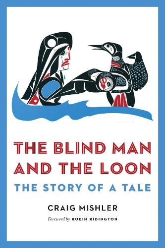 Бумажная книга «The Blind Man and the Loon: The Story of a Tale», автор Крейг Мишлер - фото №1