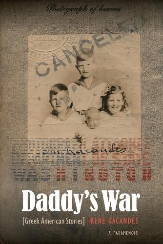 Паперова книга «Daddy's War: Greek American Stories», автор Ірен Какандес - фото №1