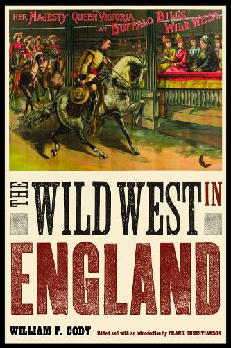 Бумажная книга «The Wild West in England», автор Уильям Ф. Коди - фото №1
