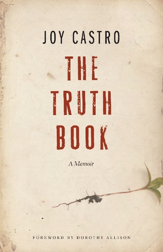 Бумажная книга «The Truth Book: A Memoir», автор Джой Кастро - фото №1