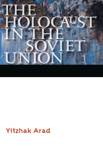 Бумажная книга «The Holocaust in the Soviet Union», автор Ицхак Арад - фото №1
