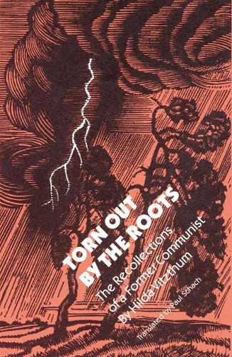 Бумажная книга «Torn Out by the Roots: The Recollections of a Former Communist», автор Хильда Вицтум - фото №1