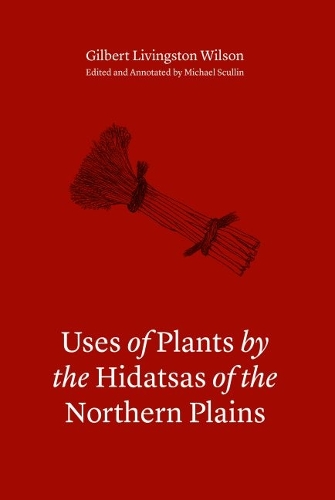 Бумажная книга «Uses of Plants by the Hidatsas of the Northern Plains», автор Гилберт Л. Уилсон - фото №1