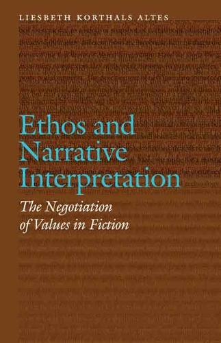 Паперова книга «Ethos and Narrative Interpretation: The Negotiation of Values in Fiction», автор Лісбет Корталс Альтес - фото №1