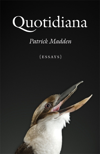Бумажная книга «Quotidiana: Essays», автор Патрик Мэдден - фото №1