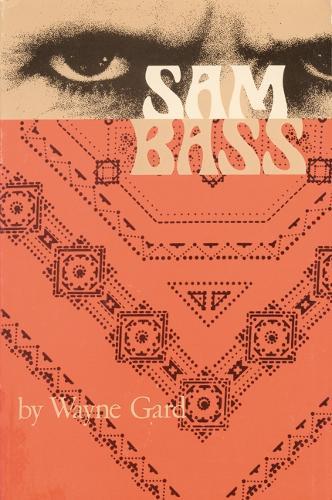 Бумажная книга «Sam Bass», автор Уэйн Гард - фото №1