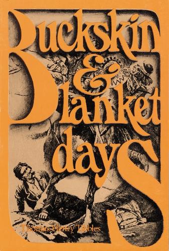 Паперова книга «Buckskin and Blanket Days», автор Томас Генрі Тібблс - фото №1