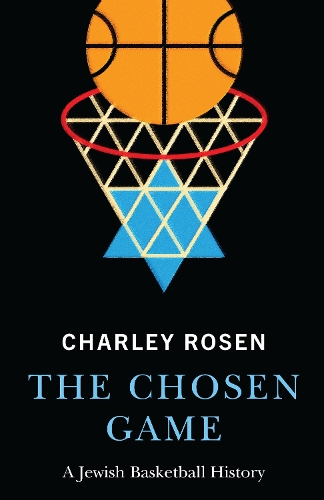 Паперова книга «The Chosen Game: A Jewish Basketball History», автор Чарлі Розен - фото №1