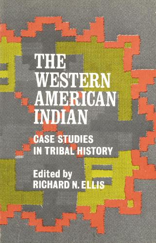 Бумажная книга «The Western American Indian: Case Studies in Tribal History», автор Ричард Н. Эллис - фото №1