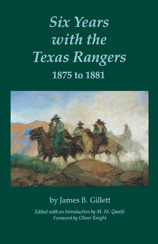 Паперова книга «Six Years with the Texas Rangers, 1875 to 1881», автор Джеймс Б. Гіллетт - фото №1