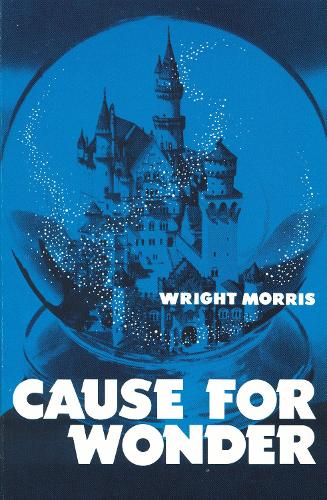 Паперова книга «Cause for Wonder», автор Райт Морріс - фото №1