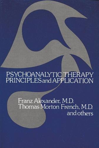 Паперова книга «Psychoanalytic Therapy: Principles and Application», авторів Франц Александер, Томас Мортон Френч - фото №1